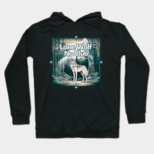 Lone wolf no club Hoodie